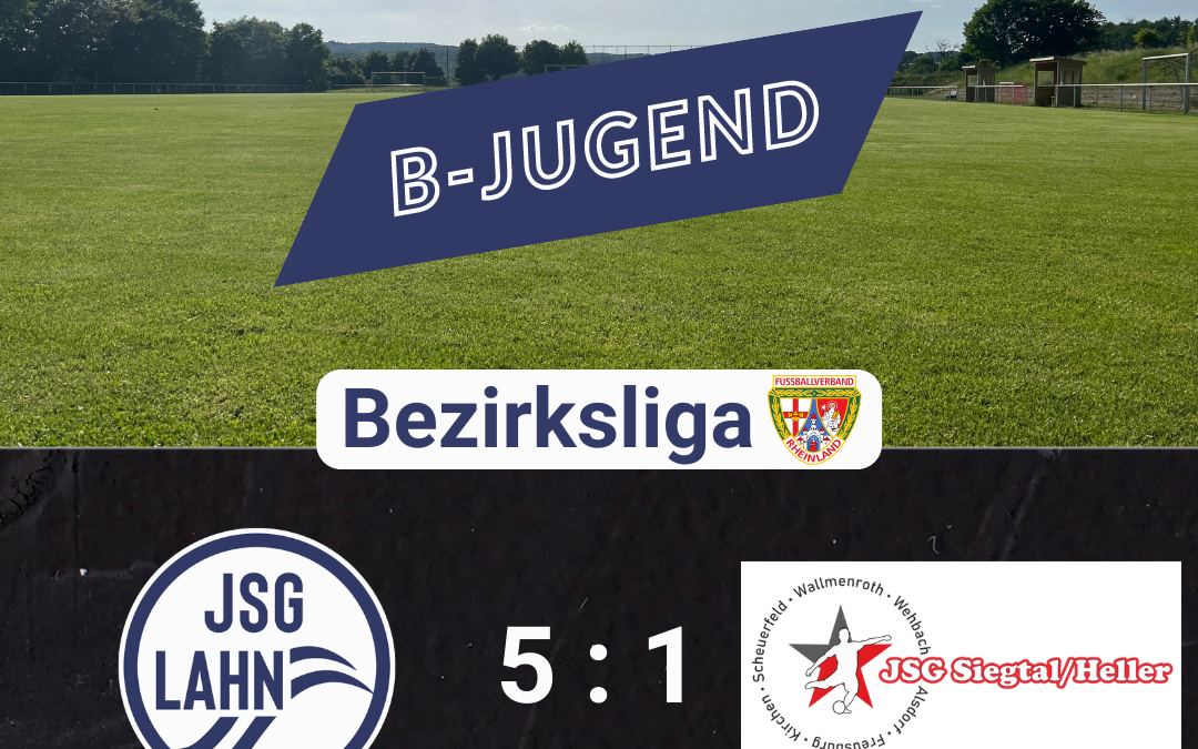 B1 JSG LAHN mit hochverdientem Heimsieg